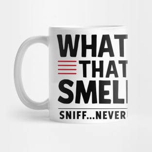 What's that smell? Mug